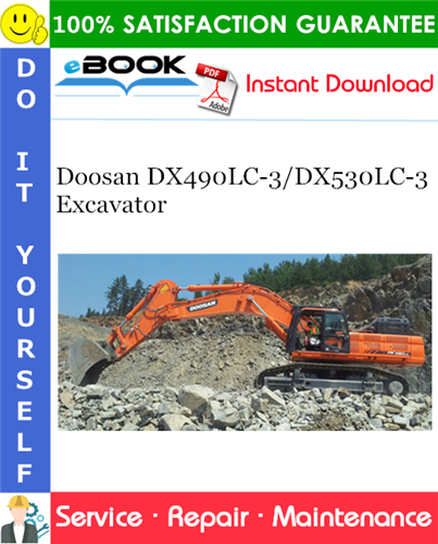 Doosan DX490LC-3/DX530LC-3 Excavator Service Repair Manual (Serial Number: 10001 and Up)