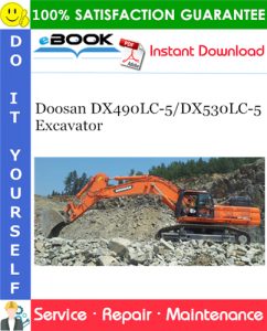 Doosan DX490LC-5/DX530LC-5 Excavator Service Repair Manual (Serial Number: 10001 and Up)