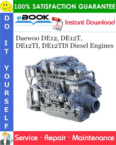 Daewoo DE12, DE12T, DE12TI, DE12TIS Diesel Engines Service Repair Manual
