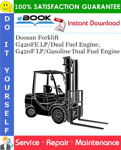 Doosan Forklift G420FE LP/Dual Fuel Engine, G420F LP/Gasoline Dual Fuel Engine Service Repair Manual
