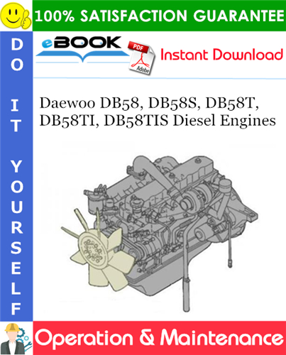 Daewoo DB58, DB58S, DB58T, DB58TI, DB58TIS Diesel Engines Operation & Maintenance Manual