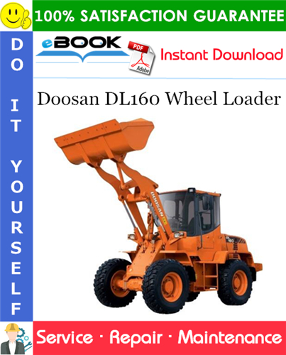 Doosan DL160 Wheel Loader Service Repair Manual (Serial Number: 5001 and Up)