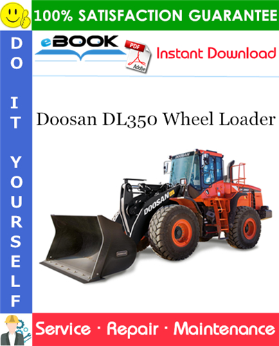 Doosan DL350 Wheel Loader Service Repair Manual (Serial Number: 5001 and Up)