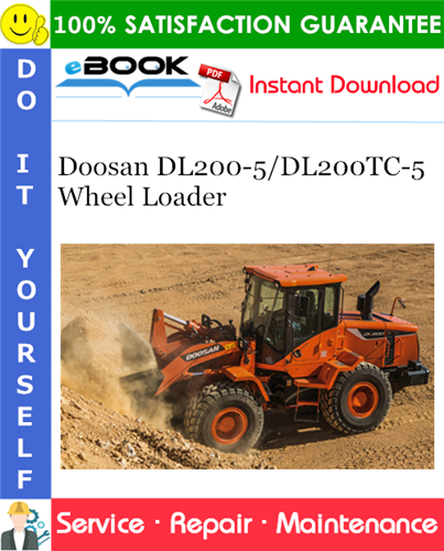 Doosan DL200-5/DL200TC-5 Wheel Loader Service Repair Manual (Serial Number: 10001 and Up)