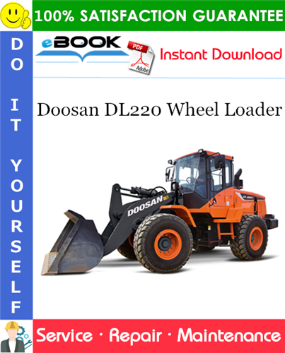 Doosan DL220 Wheel Loader Service Repair Manual (Serial Number: 5001 and Up)