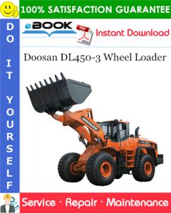 Doosan DL450-3 Wheel Loader Service Repair Manual (Serial Number: 10001 and Up)