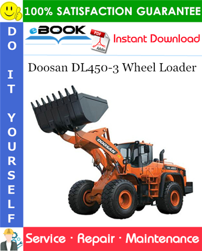 Doosan DL450-3 Wheel Loader Service Repair Manual (Serial Number: 10001 and Up)