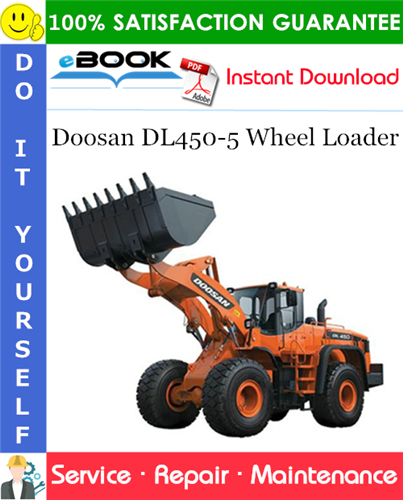Doosan DL450-5 Wheel Loader Service Repair Manual (Serial Number: 10001 and Up)