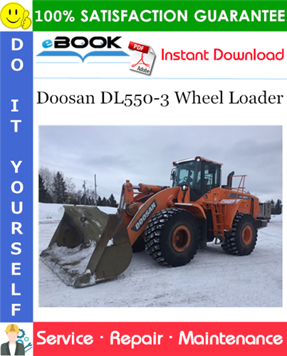 Doosan DL550-3 Wheel Loader Service Repair Manual (Serial Number: 10001 and Up)