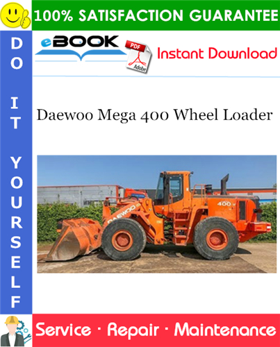 Daewoo Mega 400 Wheel Loader Service Repair Manual