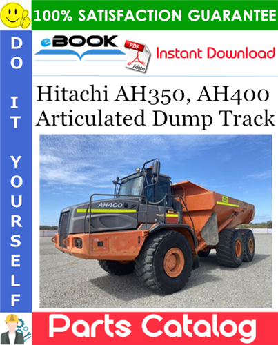 Hitachi AH350, AH400 Articulated Dump Track Parts Catalog Manual