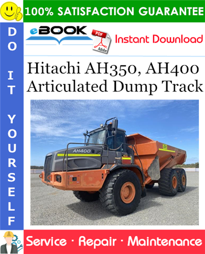 Hitachi AH350, AH400 Articulated Dump Track Service Repair Manual