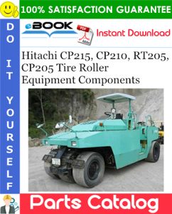 Hitachi CP215, CP210, RT205, CP205 Tire Roller Equipment Components Parts Catalog Manual