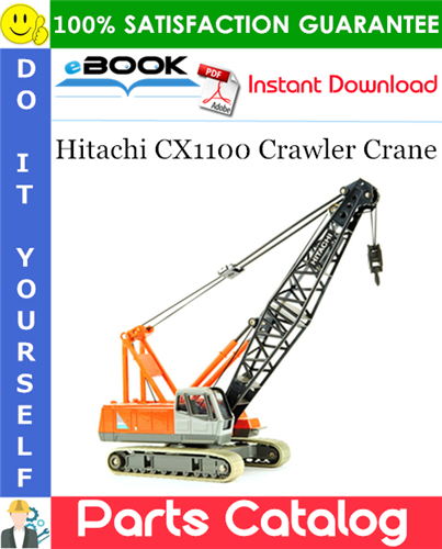 Hitachi CX1100 Crawler Crane Parts Catalog Manual (Serial No.0503~)