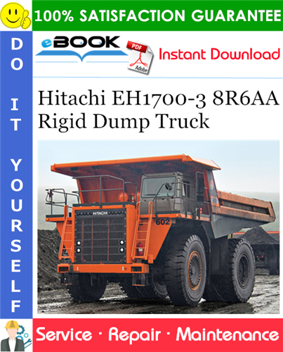 Hitachi EH1700-3 8R6AA Rigid Dump Truck Service Repair Manual
