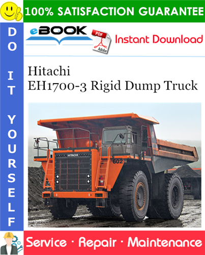 Hitachi EH1700-3 Rigid Dump Truck Service Repair Manual + Circuit Diagram