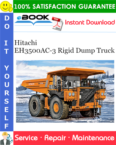 Hitachi EH3500AC-3 Rigid Dump Truck Service Repair Manual + Circuit Diagram