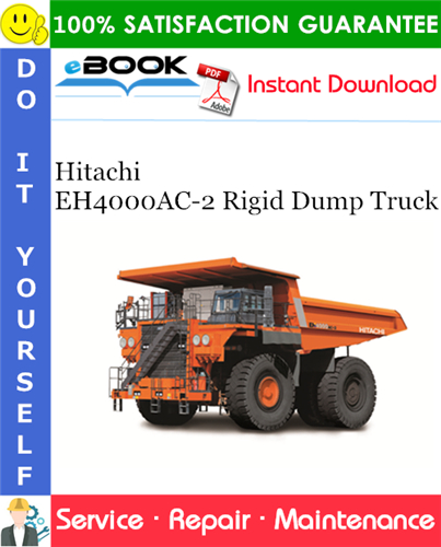 Hitachi EH4000AC-2 Rigid Dump Truck Service Repair Manual + Circuit Diagram