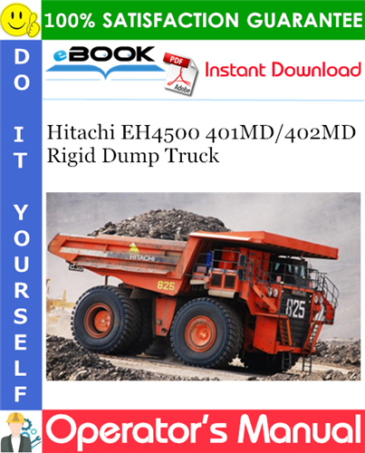 Hitachi EH4500 401MD/402MD Rigid Dump Truck Operator's Manual