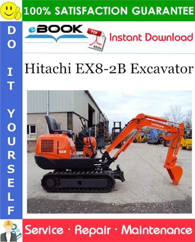 Hitachi EX8-2B Excavator Service Repair Manual + Circuit Diagram