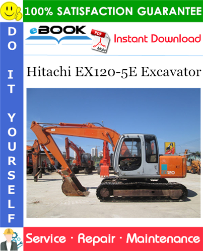 Hitachi EX120-5E Excavator Service Repair Manual