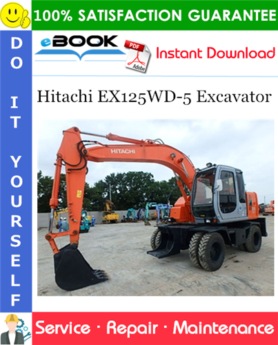 Hitachi EX125WD-5 Excavator Service Repair Manual