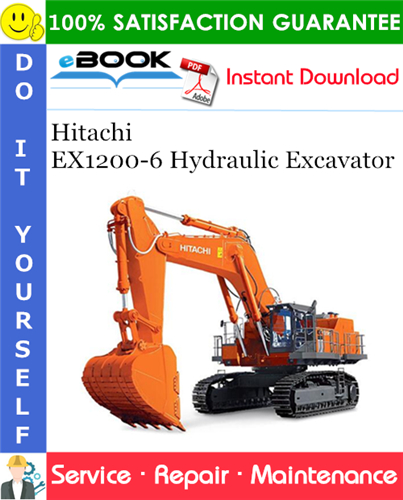 Hitachi EX1200-6 Hydraulic Excavator Service Repair Manual