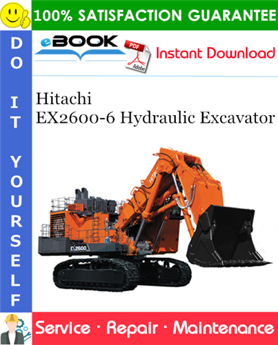 Hitachi EX2600-6 Hydraulic Excavator Service Repair Manual