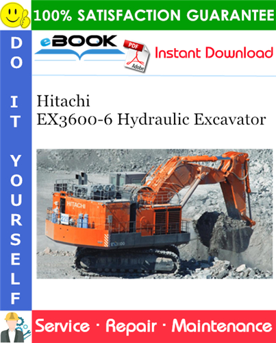 Hitachi EX3600-6 Hydraulic Excavator Service Repair Manual