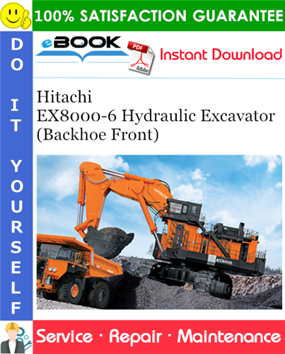 Hitachi EX8000-6 Hydraulic Excavator (Backhoe Front) Service Repair Manual
