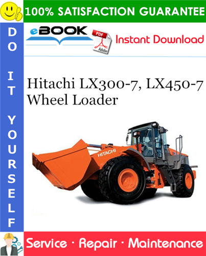 Hitachi LX300-7, LX450-7 Wheel Loader Service Repair Manual
