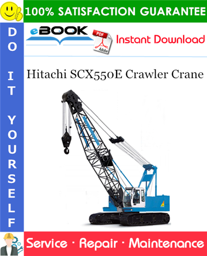 Hitachi SCX550E Crawler Crane Service Repair Manual