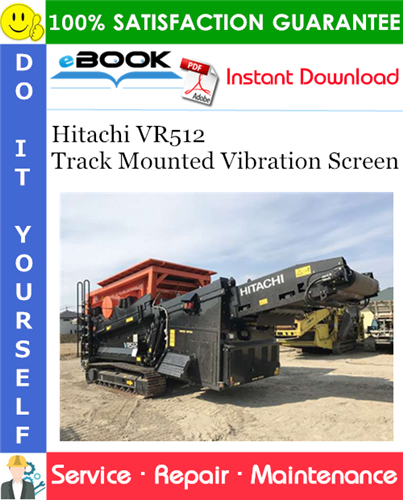 Hitachi VR512 Track Mounted Vibration Screen Service Repair Manual
