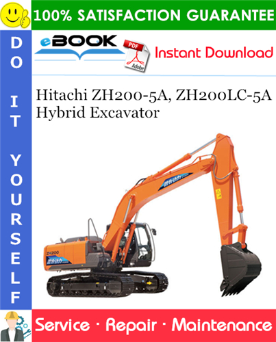 Hitachi ZH200-5A, ZH200LC-5A Hybrid Excavator Service Repair Manual