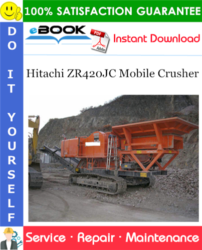 Hitachi ZR420JC Mobile Crusher Service Repair Manual