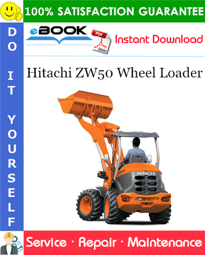 Hitachi ZW50 Wheel Loader Service Repair Manual