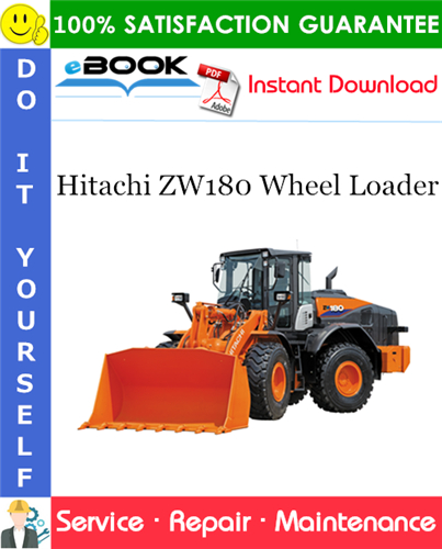 Hitachi ZW180 Wheel Loader Service Repair Manual