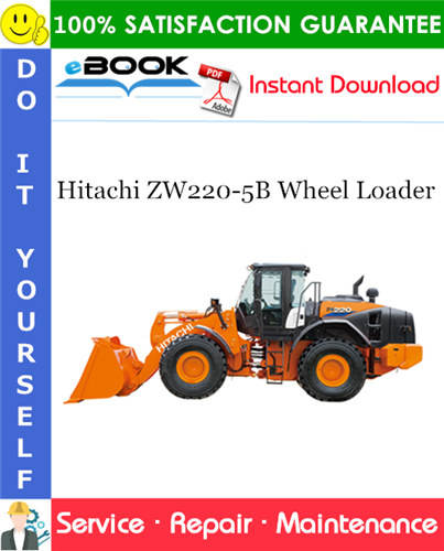 Hitachi ZW220-5B Wheel Loader Service Repair Manual + Circuit Diagram