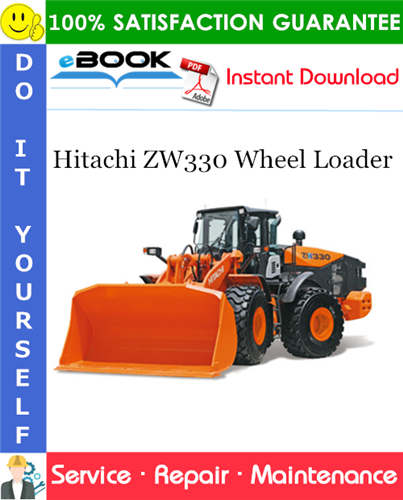 Hitachi ZW330 Wheel Loader Service Repair Manual