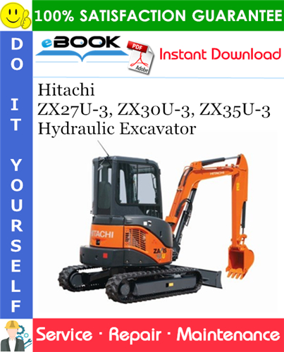 Hitachi ZX27U-3, ZX30U-3, ZX35U-3 Hydraulic Excavator Service Repair Manual