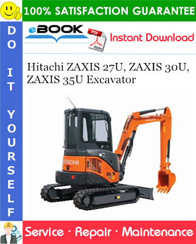 Hitachi ZAXIS 27U, ZAXIS 30U, ZAXIS 35U Excavator Service Repair Manual