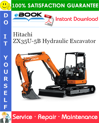 Hitachi ZX35U-5B Hydraulic Excavator Service Repair Manual + Circuit Diagram