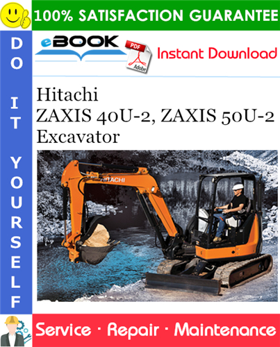 Hitachi ZAXIS 40U-2, ZAXIS 50U-2 Excavator Service Repair Manual
