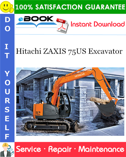 Hitachi ZAXIS 75US Excavator Service Repair Manual