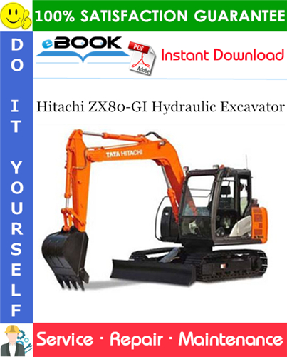 Hitachi ZX80-GI Hydraulic Excavator Service Repair Manual