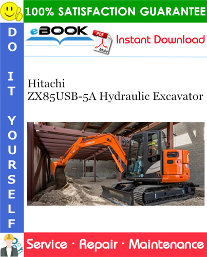 Hitachi ZX85USB-5A Hydraulic Excavator Service Repair Manual + Circuit Diagram
