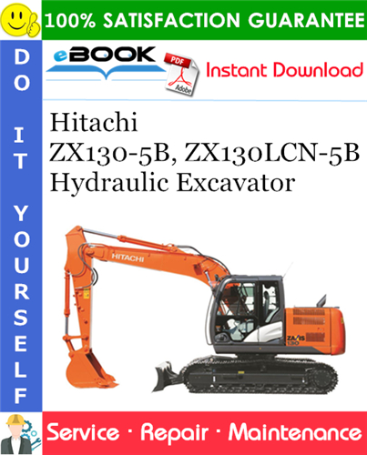 Hitachi ZX130-5B, ZX130LCN-5B Hydraulic Excavator Service Repair Manual + Circuit Diagram