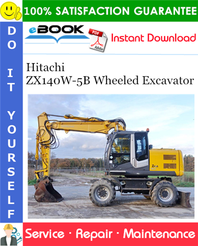 Hitachi ZX140W-5B Wheeled Excavator Service Repair Manual