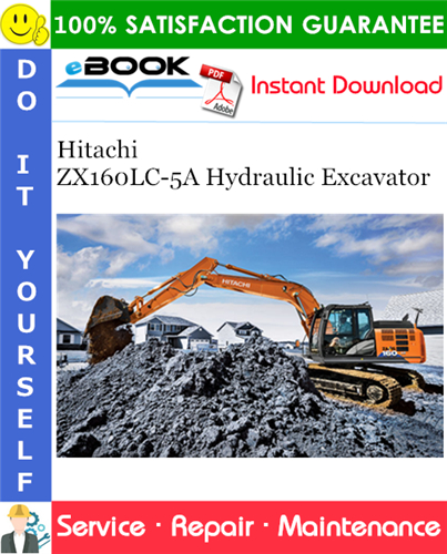 Hitachi ZX160LC-5A Hydraulic Excavator Service Repair Manual + Circuit Diagram