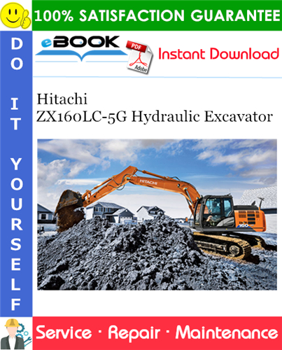 Hitachi ZX160LC-5G Hydraulic Excavator Service Repair Manual + Circuit Diagram